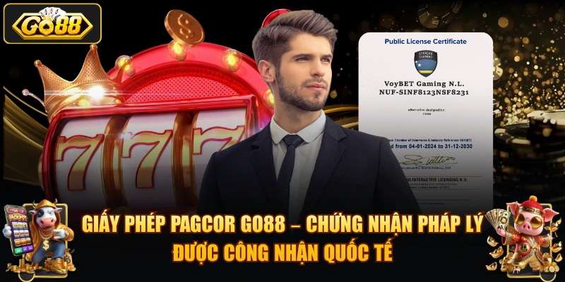 Giấy phép PAGCOR GO88 – chứng nhận pháp lý được công nhận quốc tế.