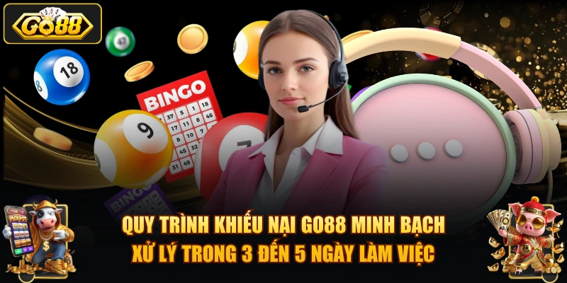 Liên hệ GO88 – Kênh hỗ trợ khách hàng GO88 2026 Quy trình khiếu nại GO88 minh bạch, xử lý trong 3 đến 5 ngày làm việc.
