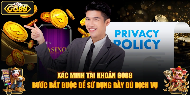 Điều khoản điều kiện GO88 – Quy định sử dụng 2026 Xác minh tài khoản GO88 – bước bắt buộc để sử dụng đầy đủ dịch vụ.