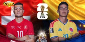 Colombia vs Thụy Sĩ